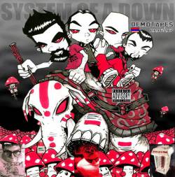 System Of A Down : Demotapes : 1996-1997